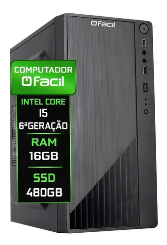 Computador Fácil Intel Core I5 (6ª Geração) 16gb Ssd 480gb