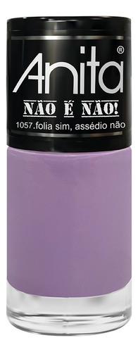 Esmalte Anita Tradicionais Parte 2 - ( Clique E Escolha ) Cor Folia Sim Assedio Não