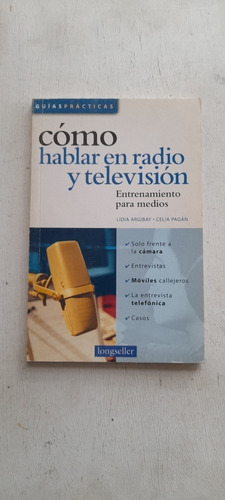 Como Hablar En Radio Y Television De Argibay / Pagan (usado)