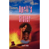 Libro April's Sister - Sapp, Essie