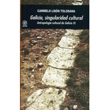 Galicia, Singularidad Cultural, De Lisón Tolosana, Carmelo. Editorial Ediciones Akal, Tapa Blanda En Español