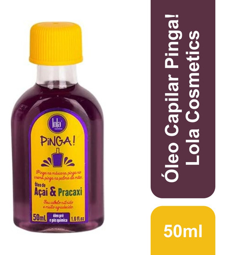 Lola Cosmetics Pinga! Óleo De Açaí E Pracaxi Pré E Pós Química 50ml