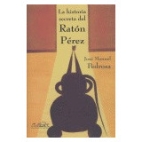 Libro Ha.secreta Del Raton Perez,la