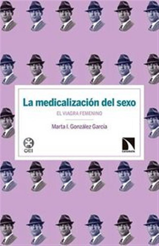 Medicalizacion Del Sexo El Viagra Femenino,el - Gonzalez Gar