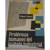 Problemas Humanos Del Trabajo Industrial - Miguel Siguán G31