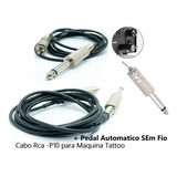 Kit Pedal Plug Acionador Sem Fio + Cabo Rca Maquina Tatuagem