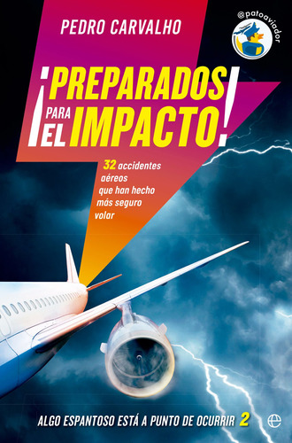 ¡preparados Para El Impacto! - Carvalho, Pedro  - *