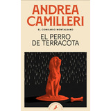 El Perro De Terracota ( Comisario Montalbano 2 ), De Camilleri, Andrea. Editorial Salamandra Bolsillo, Tapa Blanda En Español