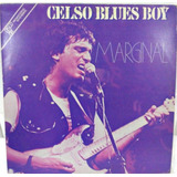 Celso Blues Boys Marginal Lp Nacional Disco Mix Frete R$ 20