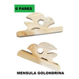 Mensula Cortinero Golondrina 6 Pares