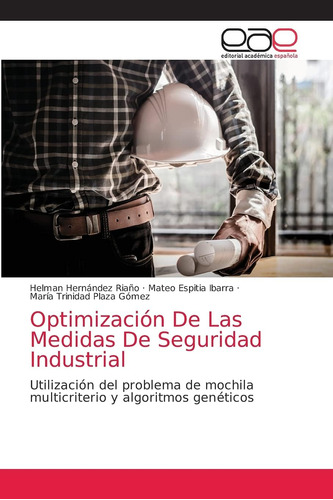Libro: Optimización De Las Medidas De Seguridad Industrial: