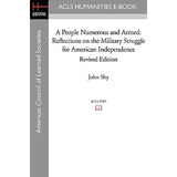 Libro A People Numerous And Armed: Reflections On The Mil...