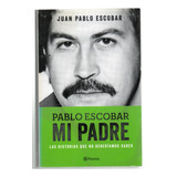 Pablo Escobar - Mi Padre