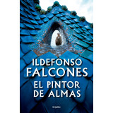 Libro El Pintor De Almas - Ildefonso Falcones