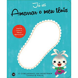 Libro Já Sei Amarrar O Meu Tênis De Sylvia Takken Vergara &