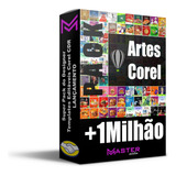 Pack + De 1 Milhão Artes Editáveis / Templates Corel + Bônus