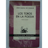 Los Toros En La Poesía. Por José María De Cossio. 