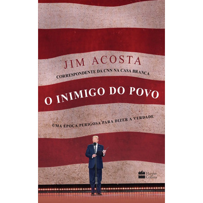 Livro O Inimigo Do Povo, De Acosta, Jim. Editora Harpercollins, Capa Mole (2019)