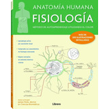 Anatomia Humana Fisiologia: Metodo De Autoaprendizaje Util