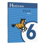 Libro Del Alumno De Matemáticas De 6º Grado Horizons ...