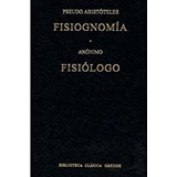 Fisiognomía, Fisiólogo - Pseudo Aristóteles / Gredos +sorpre