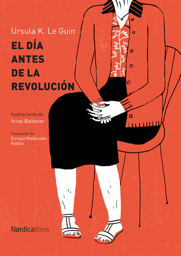 Dia Antes De La Revolucion,el Rtc - Le Guin,ursula K,