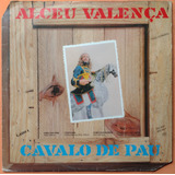 Lp Alceu Valença Cavalo De Pau 1982 Vinil