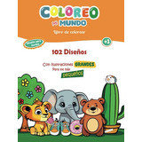 Coloreo Mi Mundo: Libro De Colorear Para Niños Zurdos