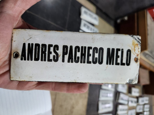 Cartel Antiguo Enlozado De Calle Andres Pacheco Melo.