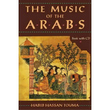 The Music Of The Arabs, De Habib Hassan Toumar. Editorial Hal Leonard Corporation, Tapa Blanda En Inglés