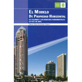 El Modelo De Propiedad Horizontal En Colombia Y Los Derecho, De Héctor Elías Hernández. Serie 9588777399, Vol. 1. Editorial U. Industrial De Santander, Tapa Blanda, Edición 2013 En Español, 2013