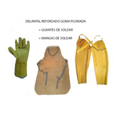 Kit De Soldar Combo Delantal  Goma Plomo Guantes Mangas