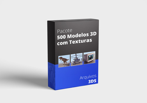 Pacote 500 Modelos 3d Com Texturas, 3ds