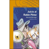 Juicio Al Raton Perez