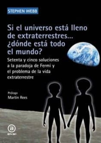 Si El Universo Esta Lleno De Extraterrestres.... Donde Esta 