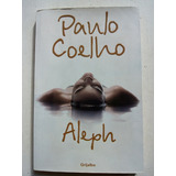 Aleph De Paulo Coelho - Grijalbo (usado)