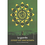 La Guardia - Roy-bhattacharya, Joydeep