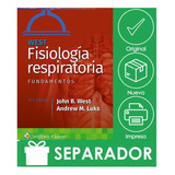 West. Fisiología Respiratoria. Fundamentos