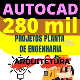 Projetos De Engenharia Civil E Arquitetura 280 Mil + Bonus 