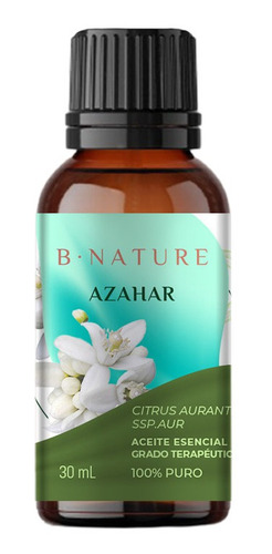 Aceite Esencial Azahar Neroli Puro Natural Bnature 30 Ml