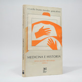 Medicina E Historia Raíces Sociales Trabajo Médico 1984 Ee6