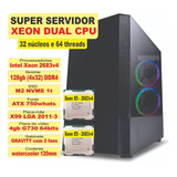 Computador Servidor Xeon Dual Cpu 2683 V4 + 128gb(4x32) Ddr4