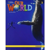 Our World 2 2nd Edition - Workbook