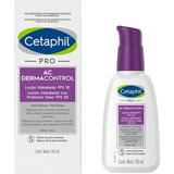 Hidratante Facial Cetaphil Pro Ac Contol Fps 30 Piel Grasa 118ml