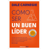 Libro Como Ser Un Buen Lider - Dale Carnegie