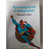 Apocalípticos E Integrados - Umberto Eco 
