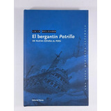 El Bergantín Potrillo. De Nueva España Al Perú, De Luis Delgado. Editorial Noray Narrativa Maritima, Tapa Blanda En Español, 2010