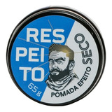 Pomada Modeladora Barba De Respeito Efeito Seco 65g