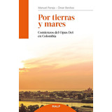 Por Tierras Y Mares, De Pareja Ortiz, Manuel. Editorial Ediciones Rialp, S.a., Tapa Blanda En Español