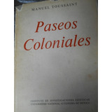 Paseos Coloniales Manuel Toussaint